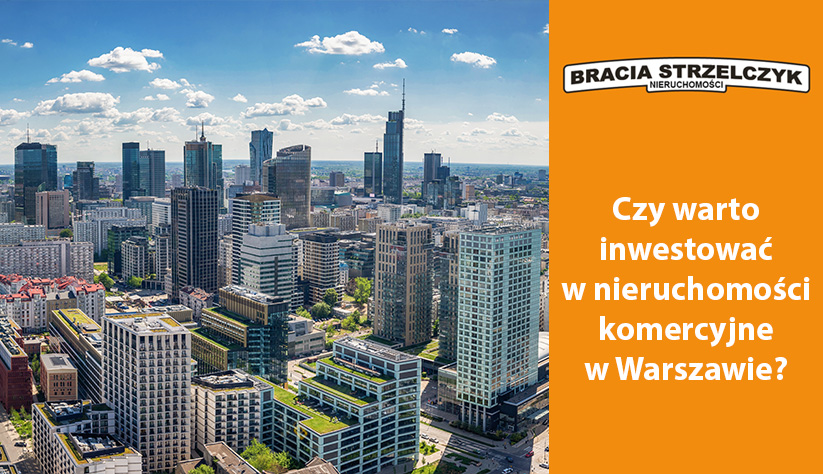 inwestowanie w nieruchomości komercyjne w Warszawie